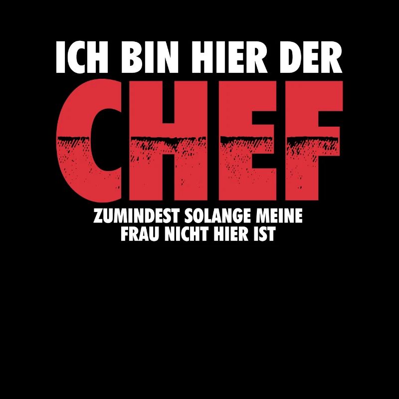 Ich bin hier der Chef | Ehemann Mann Geschenk