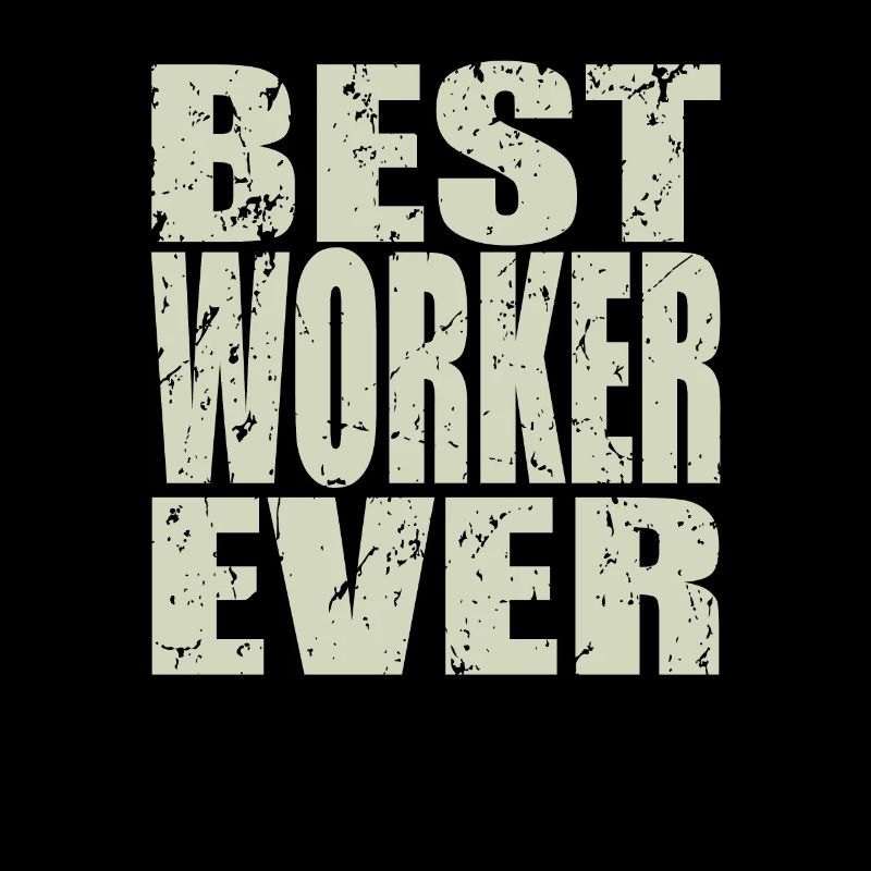 Best Arbeiter ever Arbeiter Geschenk
