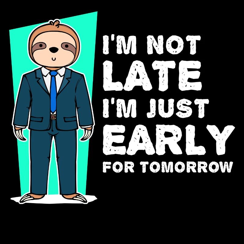 Sloth Mammals Humorous Statement Slow