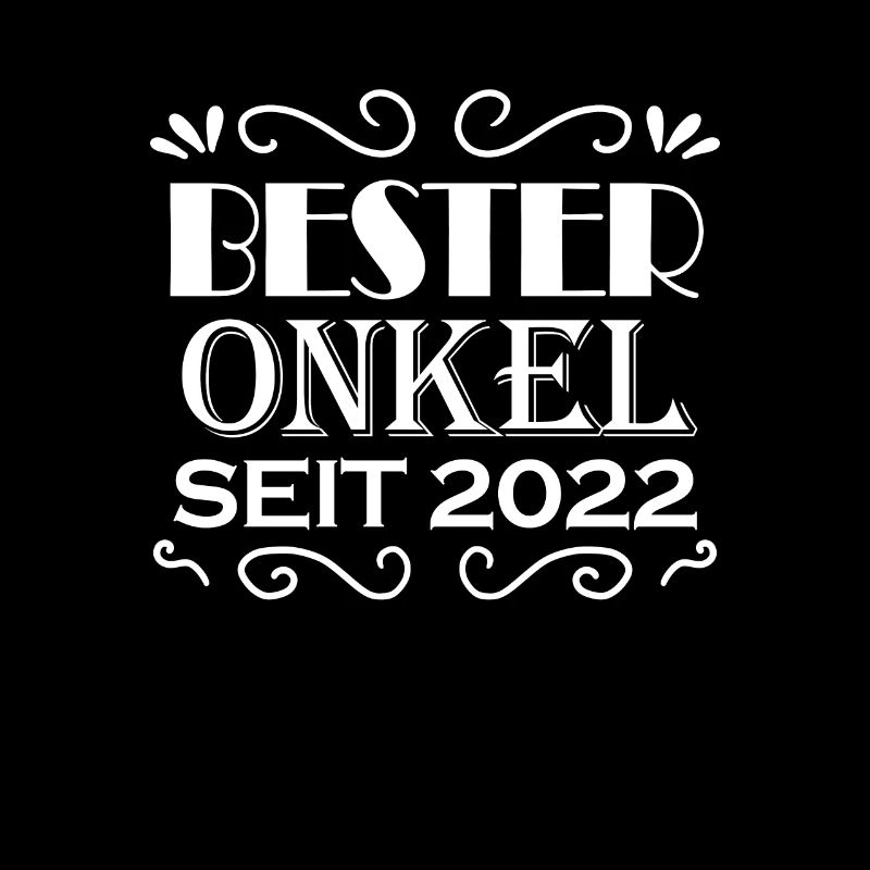 Bester Onkel seit 2022