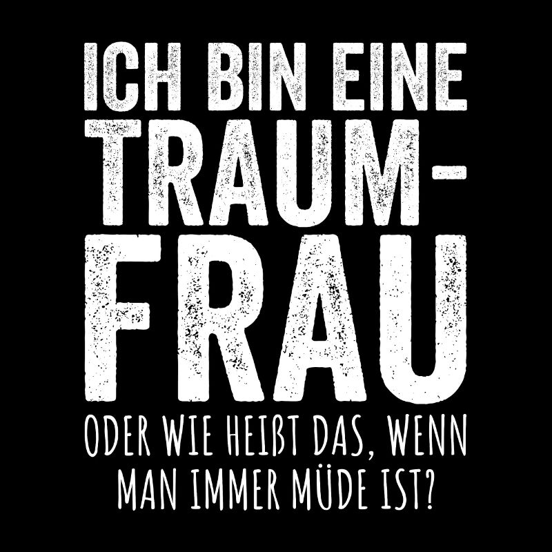 Traumfrau Oder Wie Heißt Das Wenn Man Müde Ist