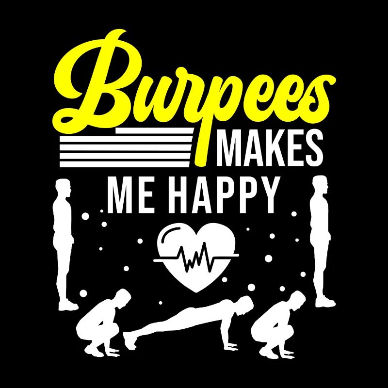 Burpees makes me happy
