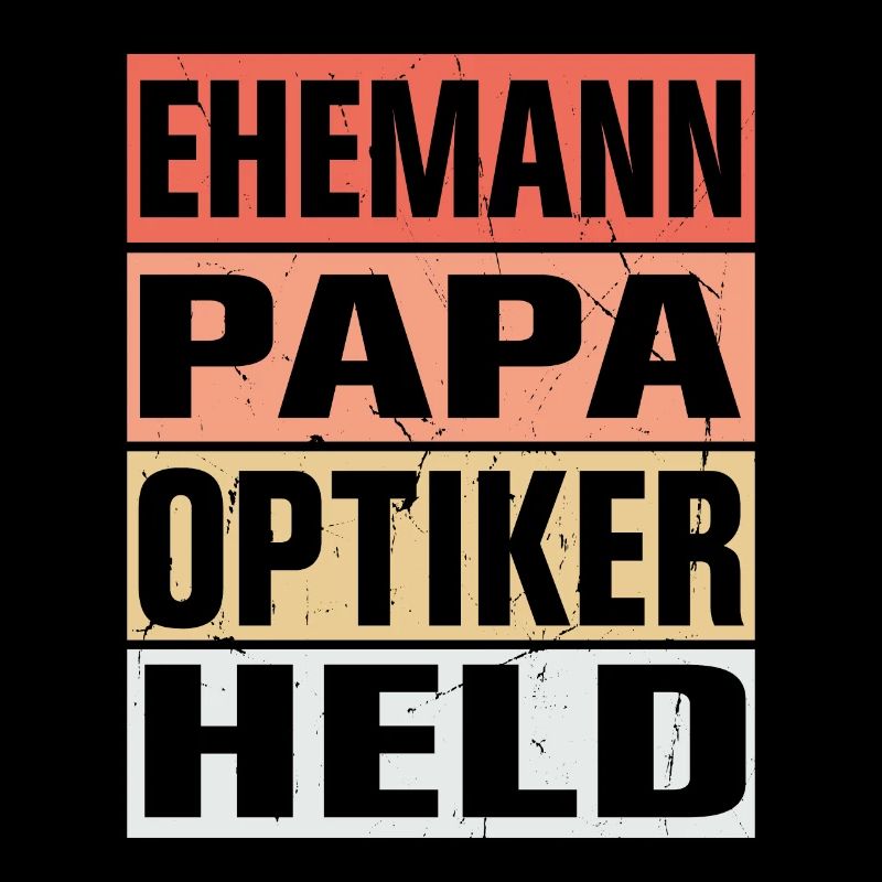 Optiker Vater Ehemann Held