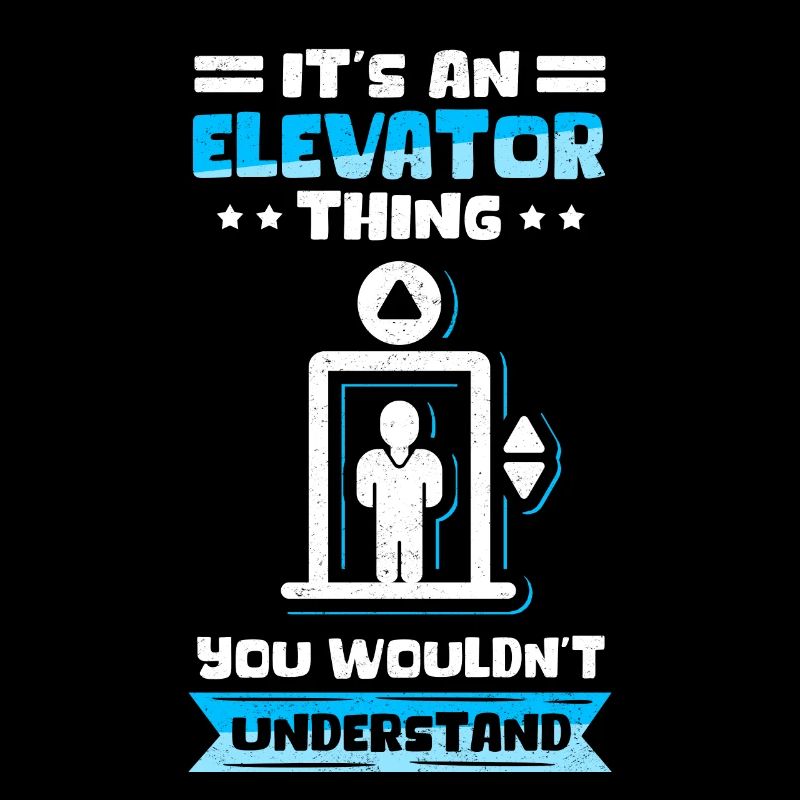 Elevator Elevator | Elevator Mechanic Gift