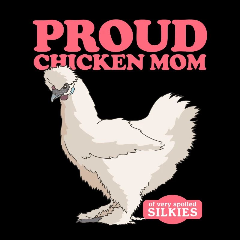 Silk Chicken Mom Chicken Silkie Silk Chickens Gift