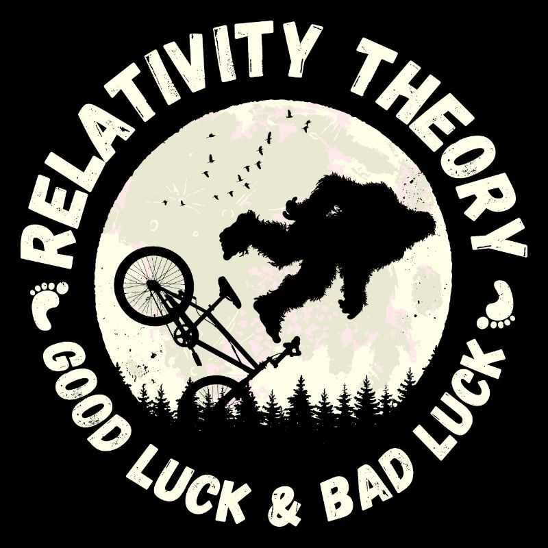 Relativity Theory - Good Luck and Bad Luck