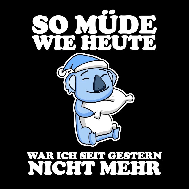 Ausschlafen Müde Spruch lustig Schlafen - Koala
