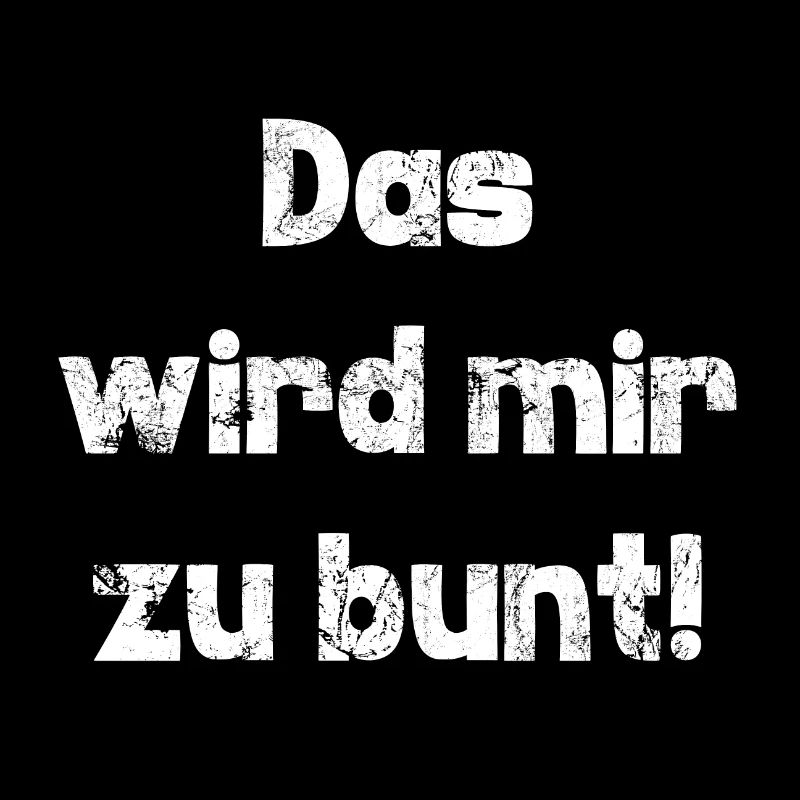 zu bunt