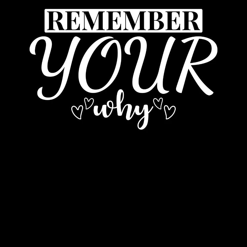 Remember Your Why - Motivationszitat