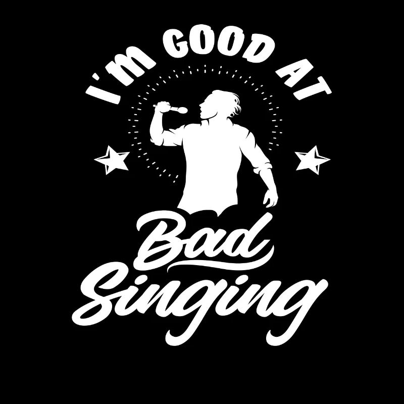 I'm good at bad singing karaoke