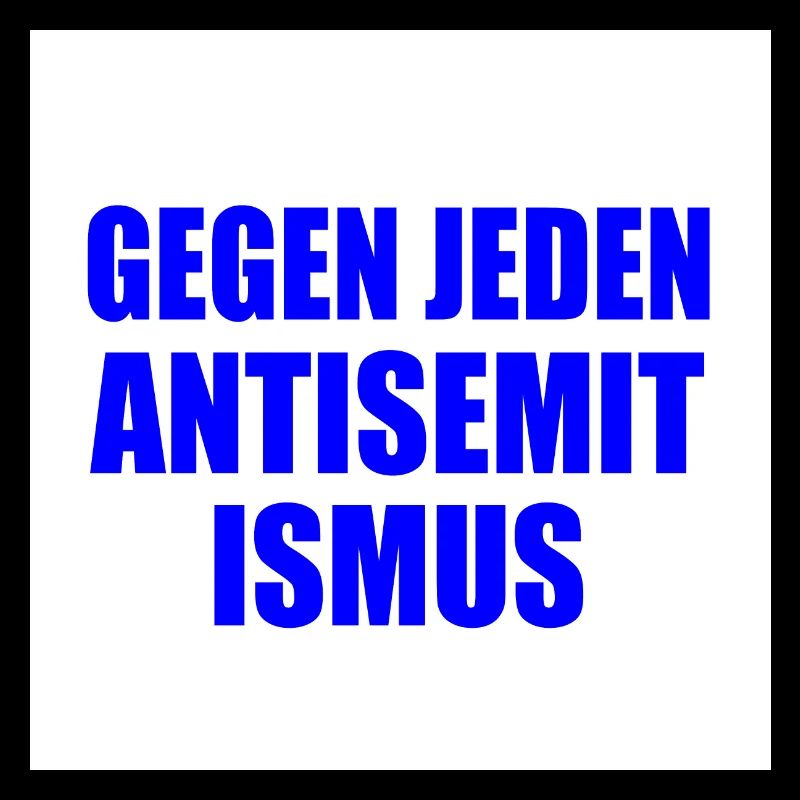 gegen jeden antisemitismus