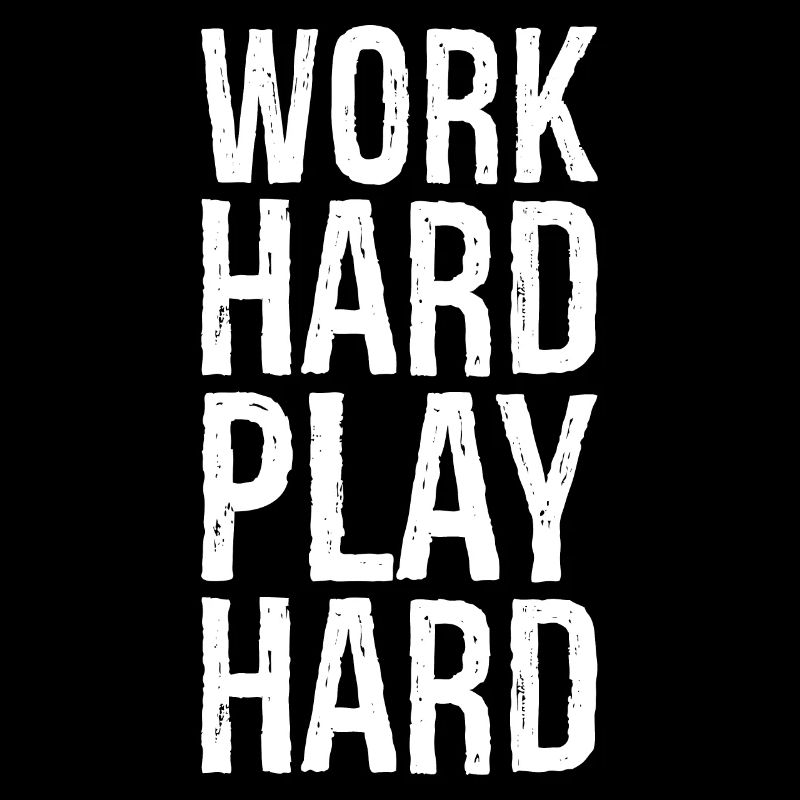 work hard play hard shirt