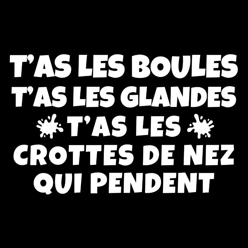 jalousie, crotte de nez, phrase drôles