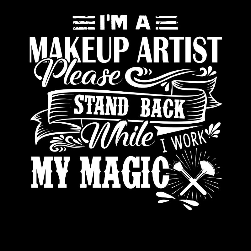 Makeup Artist I Am A Makeup Artist