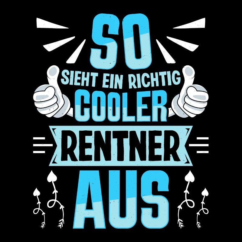 Rente SO SIEHT EIN RICHTIG COOLER RENTNER AUS