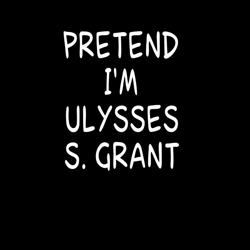 Pretend I'm a Ulysses S. Grant Costume 18th US pre