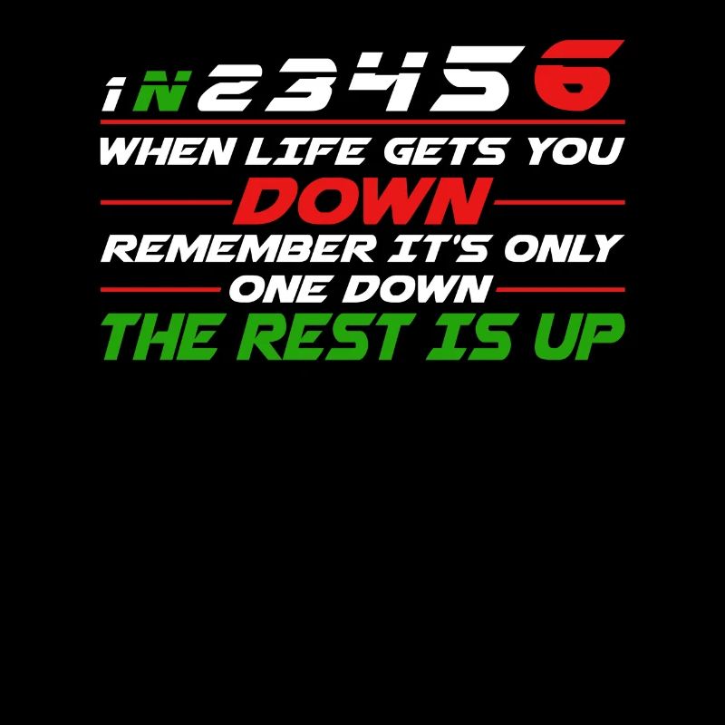 When Life Gets You Down Remember It's Only One