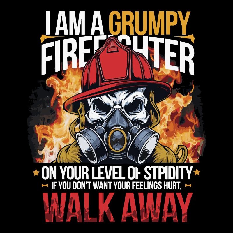 GRUMPY FIREFIGHTHER