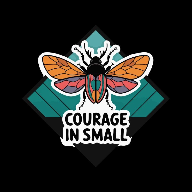 BEE COURAGE IN SMALL