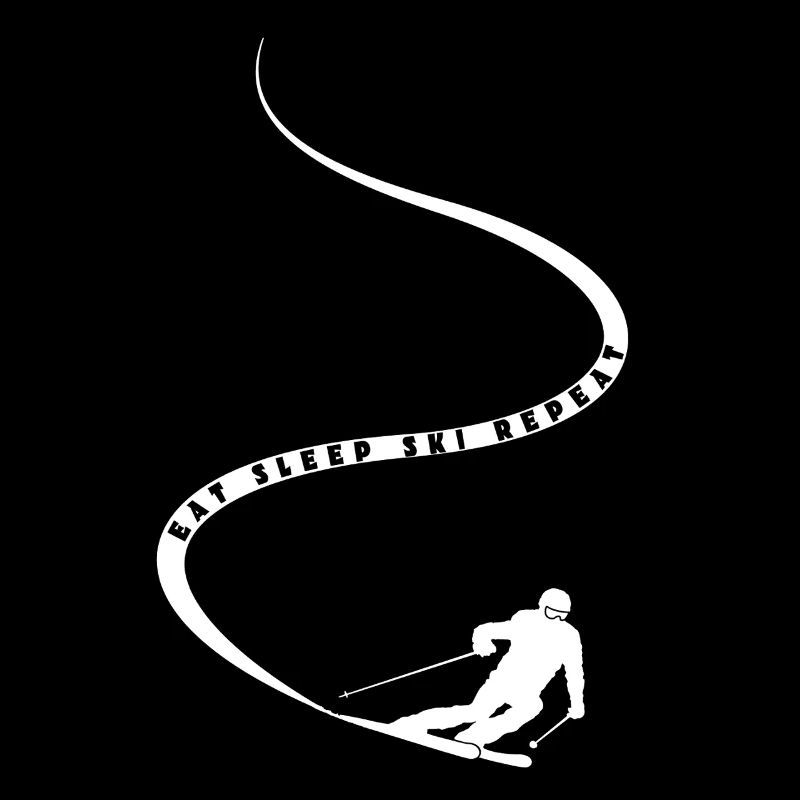 Eat Sleep Ski Repeat - Ski - Ski