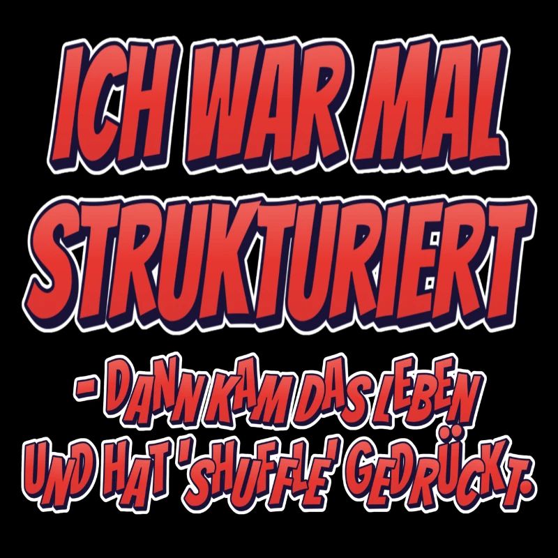 Ich war mal strukturiert…