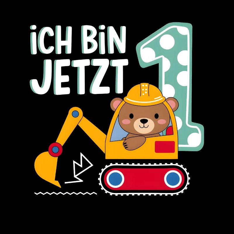 Ich bin jetzt 1 Bagger Bär 1. Geburtstag