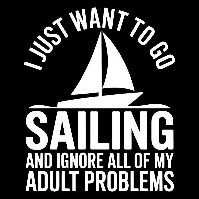Sailing Saying Sailor Sailing Gift