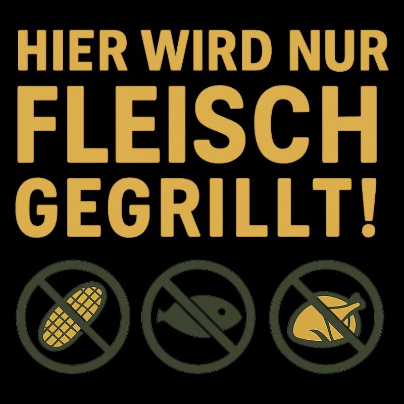 Hier wird nur Fleisch...witziges Motiv