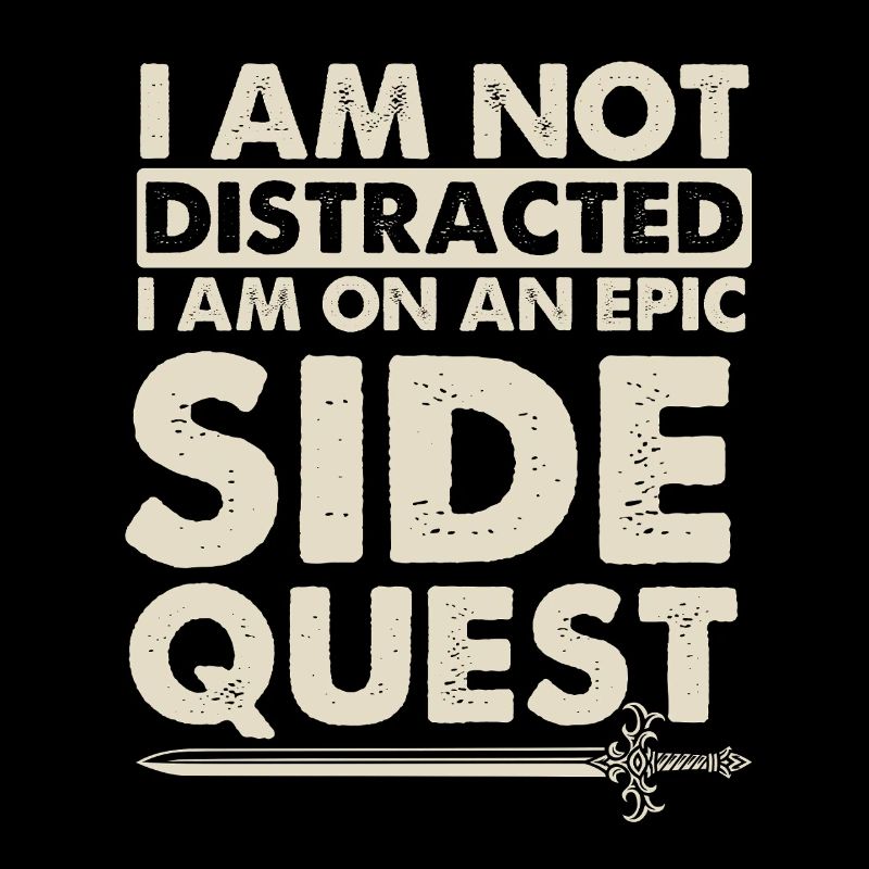 On An Epic Side Quest Not Distracted RPG Gamer