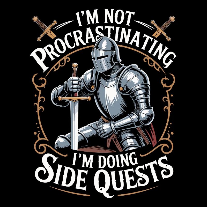 Im Not Procrastinating Im Doing Side Quests