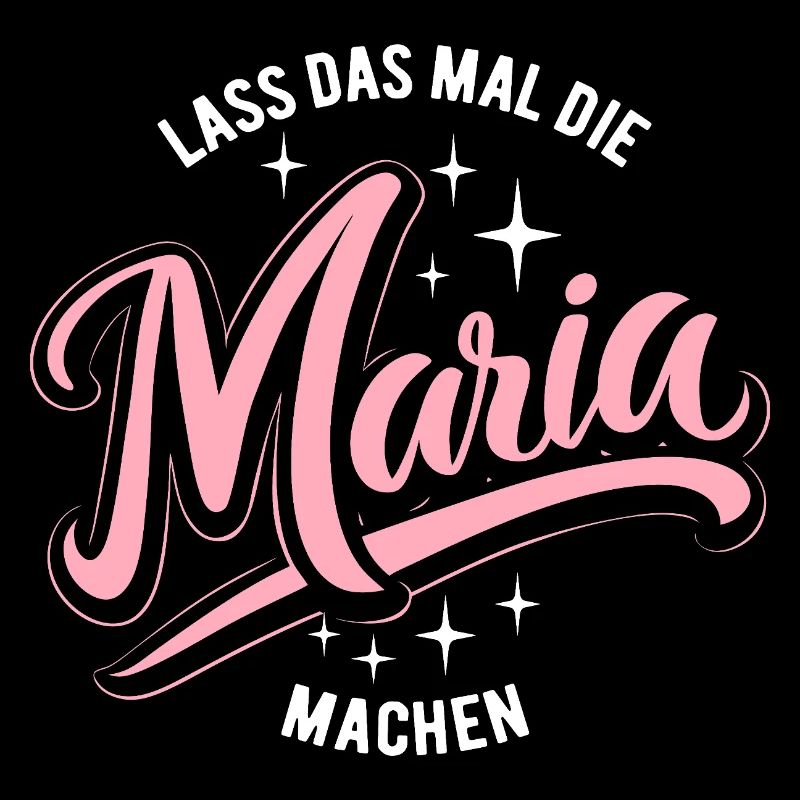 Lass das mal die Maria machen - Namenstag