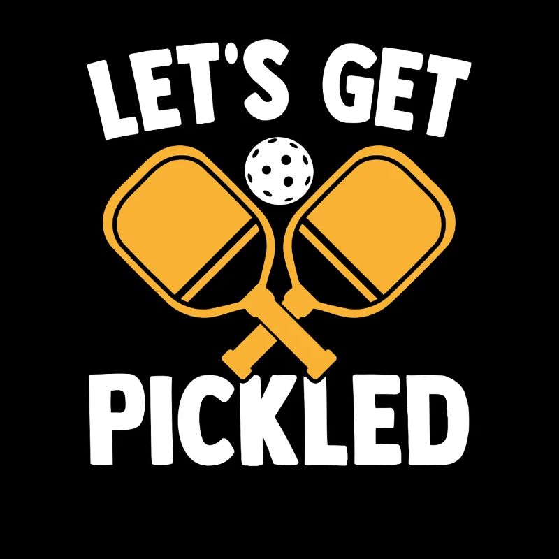 Funny Pickleball Saying Let's Get Pickled