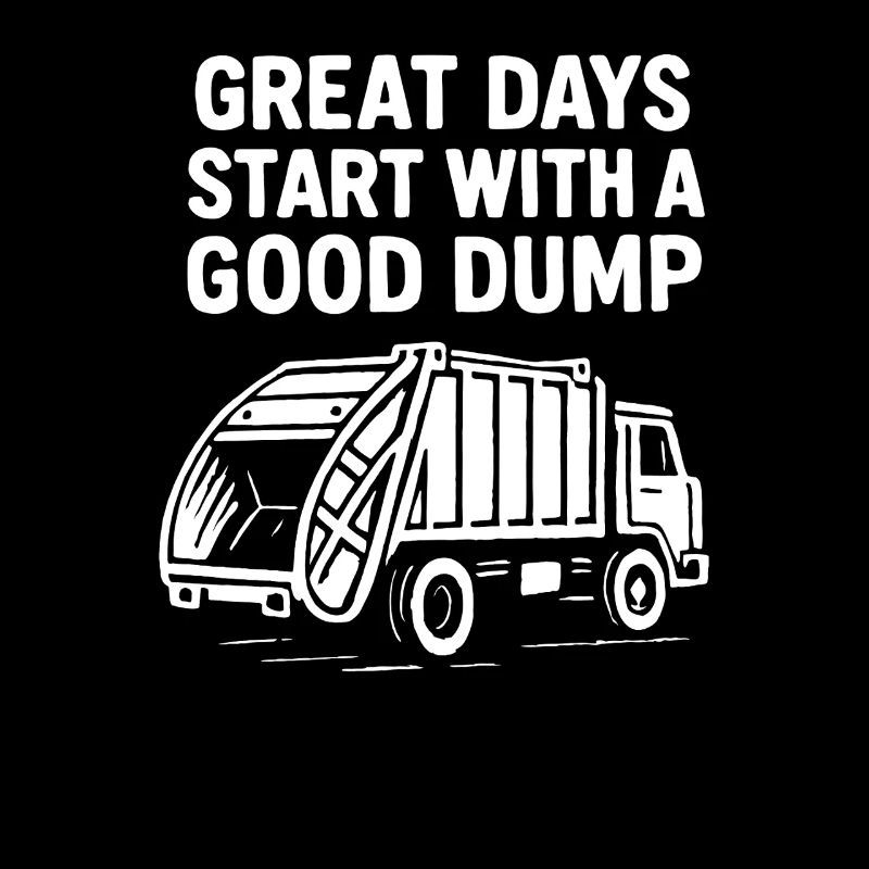 Great days start with a good garbage truck