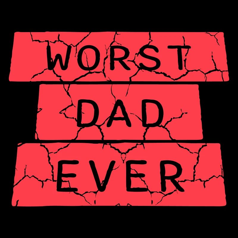 Worst Dad Ever Lustig Sarkastisch Vatertag Papa