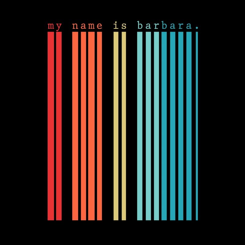 My name is Barbara