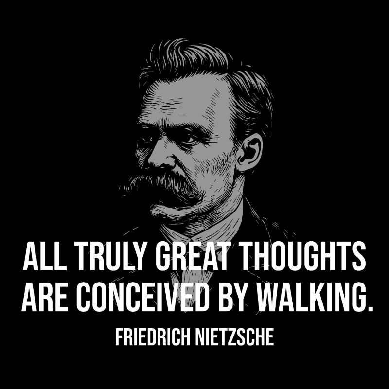 Nietzsche quote - Walking Sparks Great Thoughts