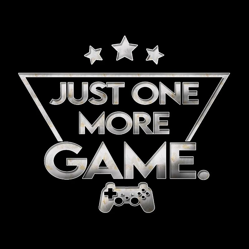 Just_one_more_game_ _silber_muster_