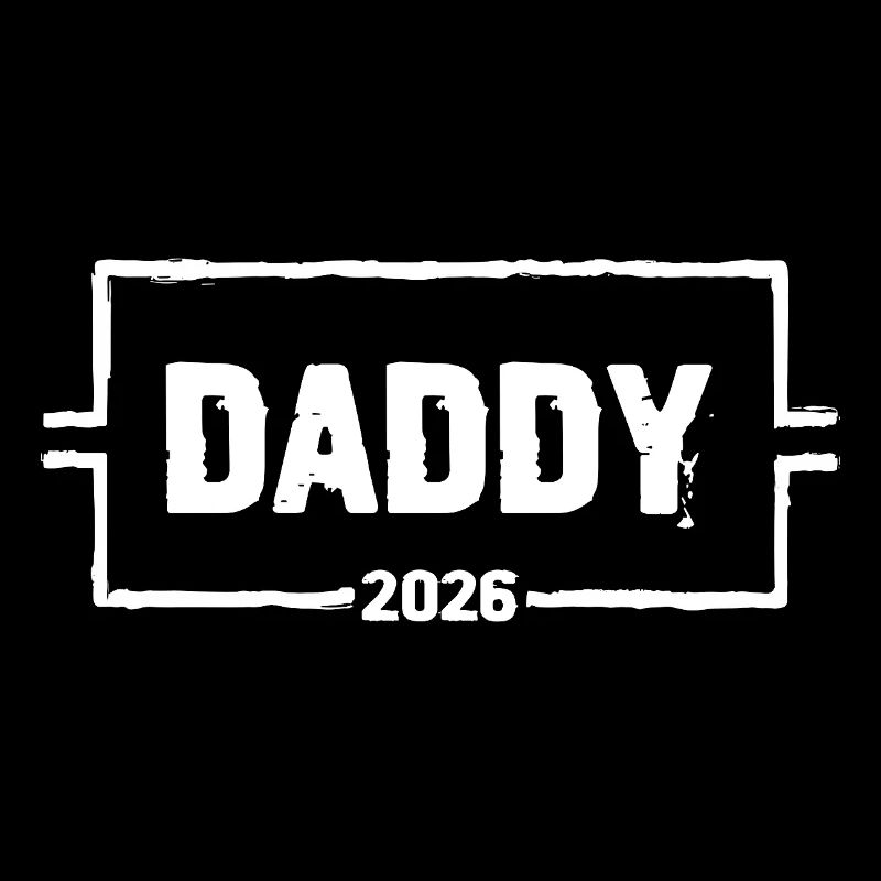 DADDY 2026 Proud Dad-to-be