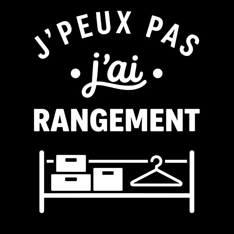 J'peux pas j'ai rangement