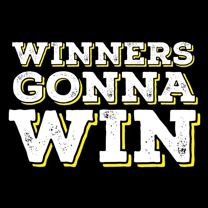 Les gagnants vont gagner
