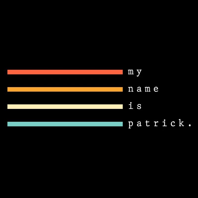 Mein Name ist Patrick