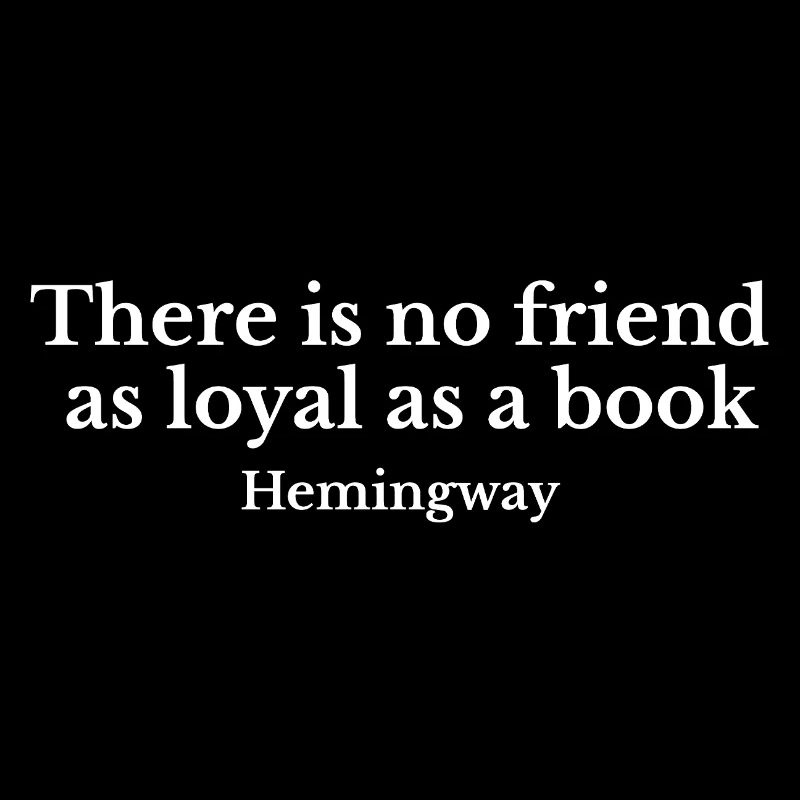 Hemingway Book Loyalty Quote Typography