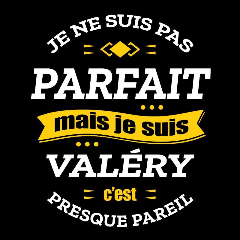 VALÉRY PARFAIT - PRENOM VALÉRY