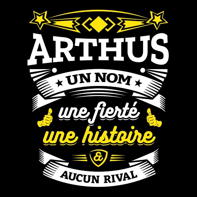 ARTHUS UN NOM UNE FIERTÉ AUCUN RIVAL