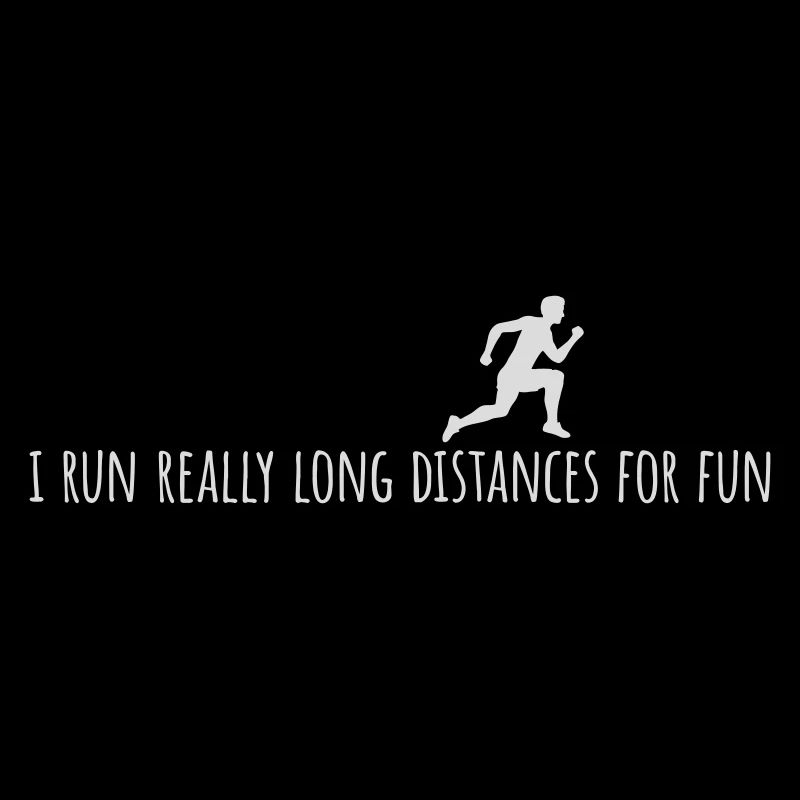 I Run Really Long Distances For Fun Marathon Sport