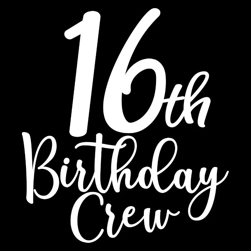 16th Birthday Crew B-day Party Squad 16 Years Old