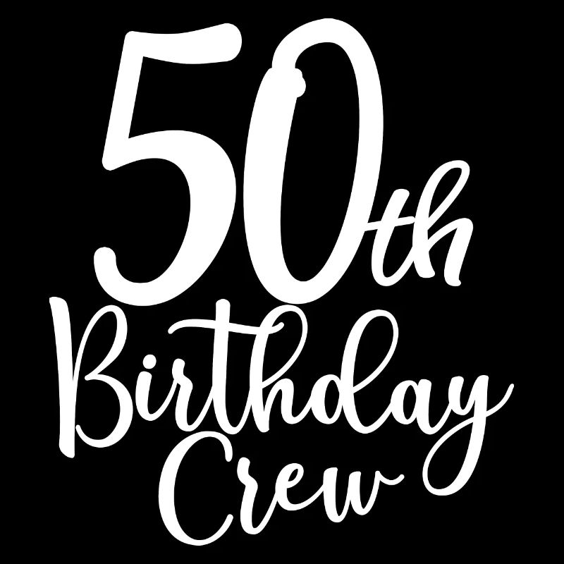 50th Birthday Crew B-day Party Squad 50 Years Old
