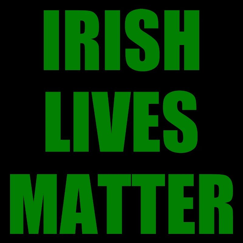 irish lives matter