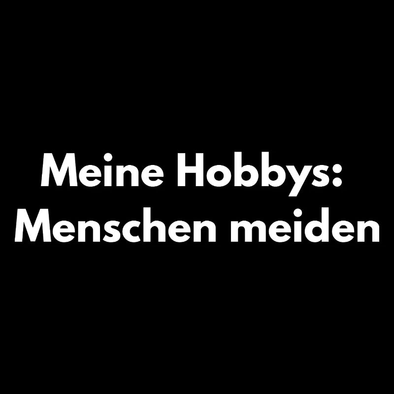 Menschen meiden – Sarkastischer Spruch