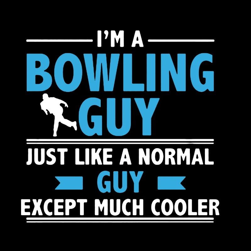 I am A Bowling Guy